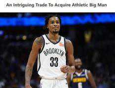 美媒建议萨克拉门托国王进行阵容重组：通过交易和签约提高竞争力